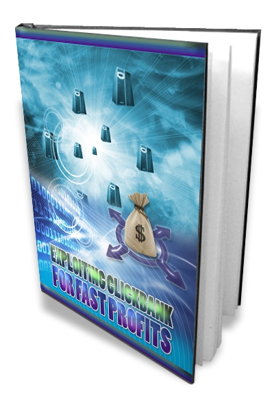 Exploiting Clickbank for Fast Profits