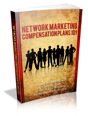 Network Marketing Compensation Plans 101
