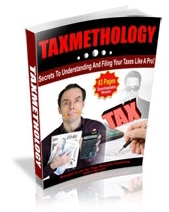 TAXMETHOLOGY- Secrets To Understanding And Filing Your Taxes Like A Pro!