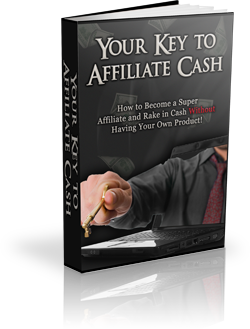 Your Key to Affiliate Cash